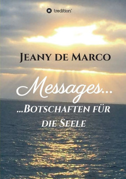 Messages...: ...Botschaften f?r die Seele