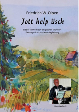 Jott help ?sch: Lieder in rheinisch-bergischer Mundart