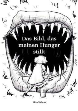 Das Bild, das meinen Hunger stillt.: Gestalte dein Selbstbild!