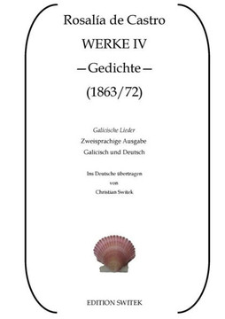 Galicische Lieder - Cantares Gallegos: Zweisprachige Ausgabe Galicisch und Deutsch