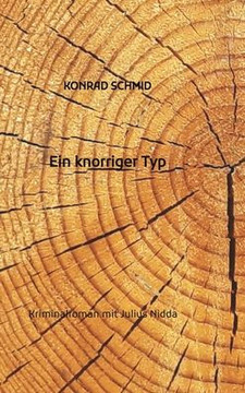 Ein knorriger Typ: Kriminalroman mit Julius Nidda