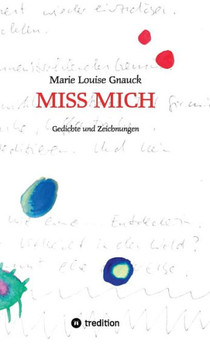 MissMich: Gedichte und Zeichnungen MissMich: Gedichte und Zeichnungen