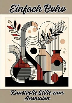 Einfach Boho: Kunstvolle Stille zum Ausmalen