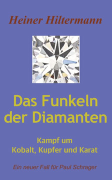 Das Funkeln der Diamanten: Kampf um Kupfer, Kobalt und Karat