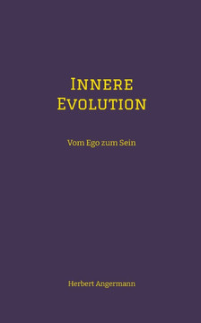 Innere Evolution: Vom Ego zum Sein