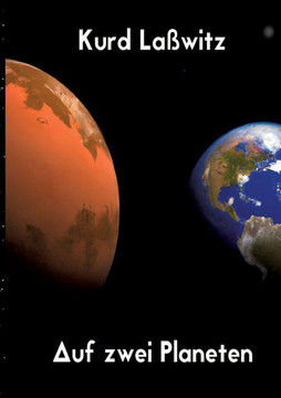 Auf zwei Planeten: Buch 1 und 2