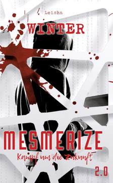 Mesmerize 2.0 - Kampf um die Zukunft