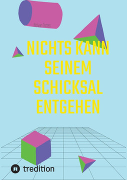 Nichts Kann Seinem Schicksal Entgehen