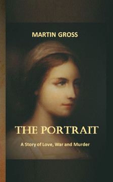 The Portr?t: A Story of Love, War and Murder