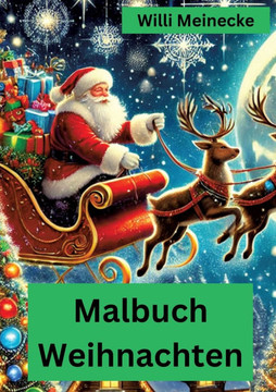 Malbuch Weihnachten: mit 96 Motiven zum ausmalen