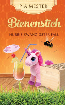 Bienenstich - Hubbis zwanzigster Fall