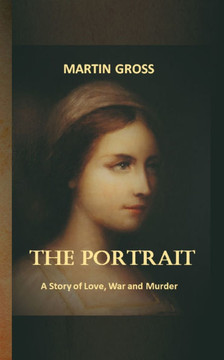 The Portrait: A Story of Love, War and Murder