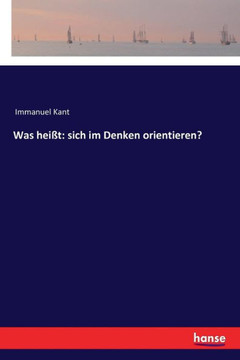 Was hei?t: sich im Denken orientieren?