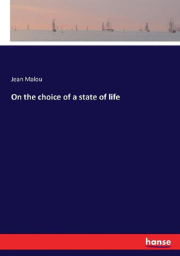 On the choice of a state of life