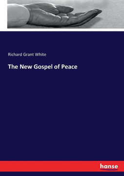 The New Gospel of Peace The New Gospel of Peace