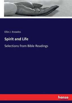 Spirit and Life: Selections from Bible Readings