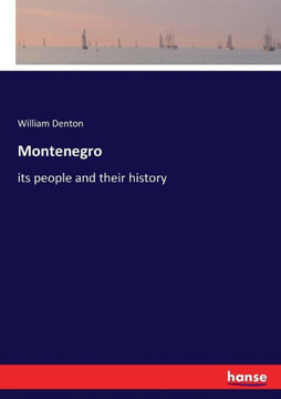 Montenegro: its people and their history