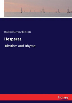 Hesperas: Rhythm and Rhyme