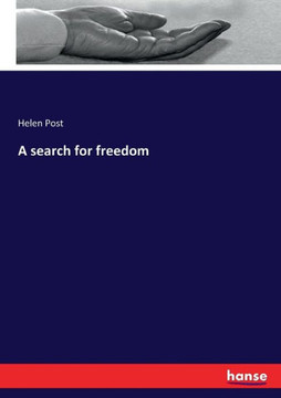 A search for freedom