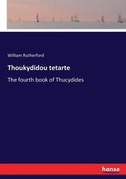 Thoukydidou tetarte: The fourth book of Thucydides