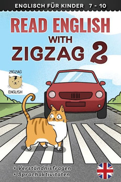 Read English With Zigzag 2: Englisch Für Kinder (Read English With Zigzag (Englisch Mit Deutsch))