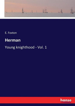 Herman: Young knighthood - Vol. 1