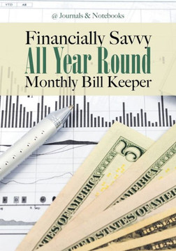 Financially Savvy All Year Round Monthly Bill Keeper Financially Savvy All Year Round Monthly Bill Keeper