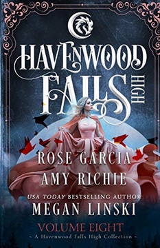 Havenwood Falls High Volume Eight : A Havenwood Falls High Collection