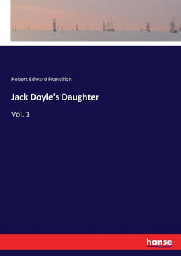 Jack Doyle's Daughter: Vol. 1