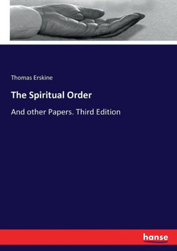 The Spiritual Order: And other Papers. Third Edition