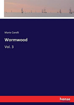 Wormwood: Vol. 3