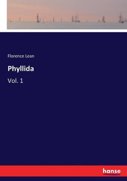 Phyllida: Vol. 1