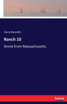 Ranch 10: Annie from Massachusetts