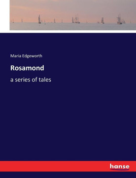Rosamond: a series of tales