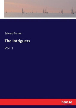 The Intriguers: Vol. 1