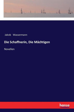 Die Schaffnerin, Die M?chtigen: Novellen