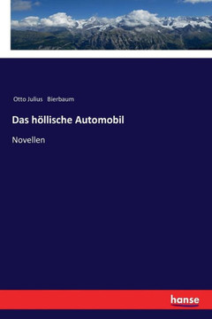 Das h?llische Automobil: Novellen