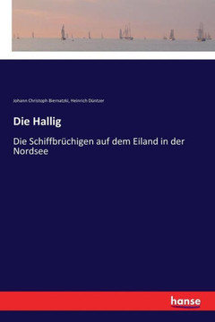 Die Hallig: Die Schiffbr?chigen auf dem Eiland in der Nordsee