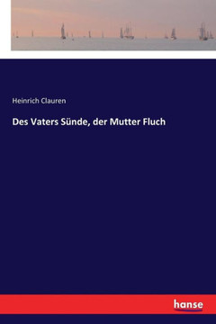 Des Vaters S?nde, der Mutter Fluch
