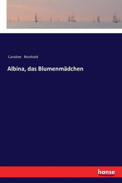 Albina, das Blumenm?dchen