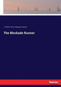 The Blockade Runner The Blockade Runner
