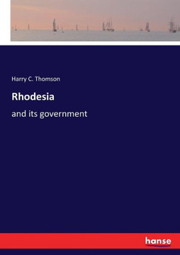 Rhodesia: and its government