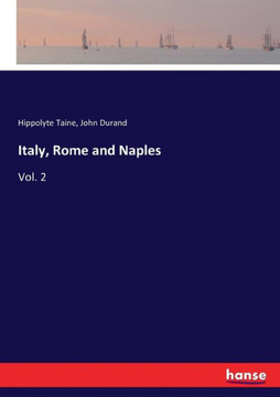 Italy, Rome and Naples: Vol. 2