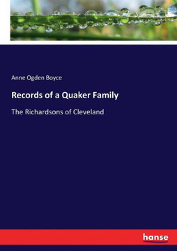Records of a Quaker Family: The Richardsons of Cleveland