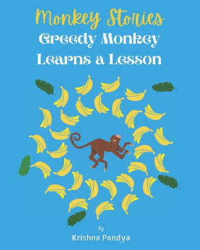 Monkey Stories: Greedy Monkey Learns A Lesson