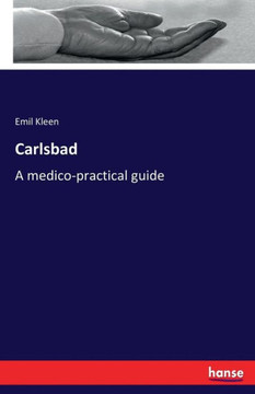 Carlsbad: A medico-practical guide