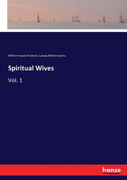 Spiritual Wives: Vol. 1