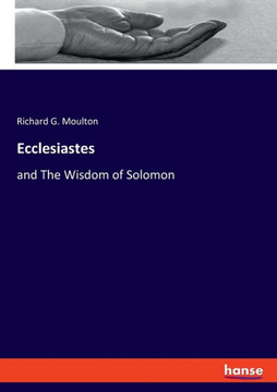 Ecclesiastes: and The Wisdom of Solomon
