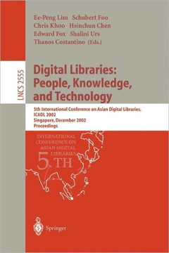 Digital Libraries: People, Knowledge, and Technology: 5th International Conference on Asian Digital Libraries, Icadl 2002, Singapore, December 11-14,