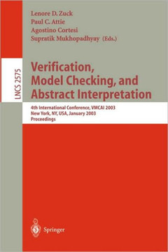 Verification, Model Checking, and Abstract Interpretation: 4th International Conference, Vmcai 2003, New York, Ny, Usa, January 9-11, 2003, Proceeding